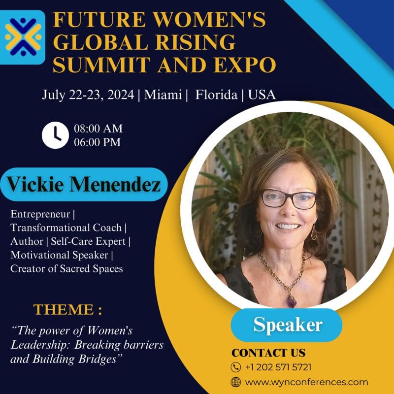 Promotional material for future women's global rising summit featuring keynote speaker vickie menendez with event details and contact information.